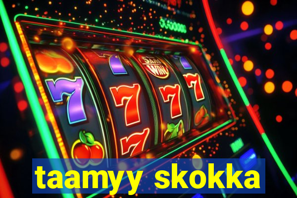 taamyy skokka